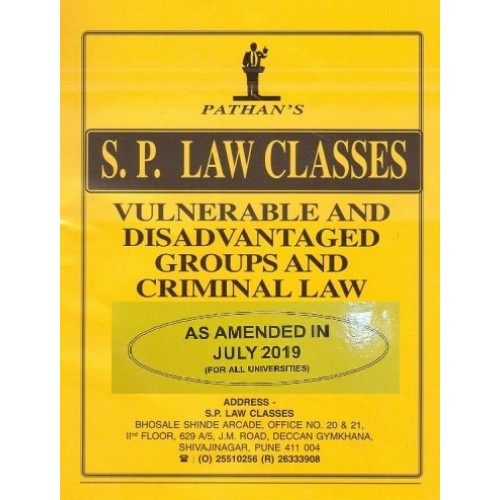 S. P. Law Classes Vulnerable & Disadvantaged Groups & Criminal Law for BA.LL.B & LL.B [SP Notes New Syllabus] by Prof. A. U. Pathan